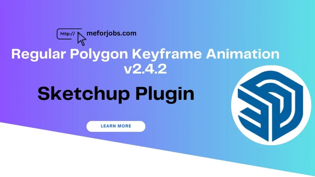 Regular Polygon Keyframe Animation v2.4.2 sketchup plugin