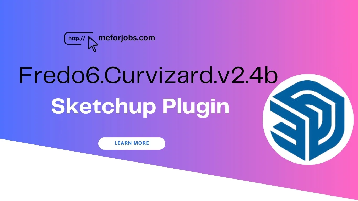 Fredo6.Curvizard.v2.4b sketchup plugin